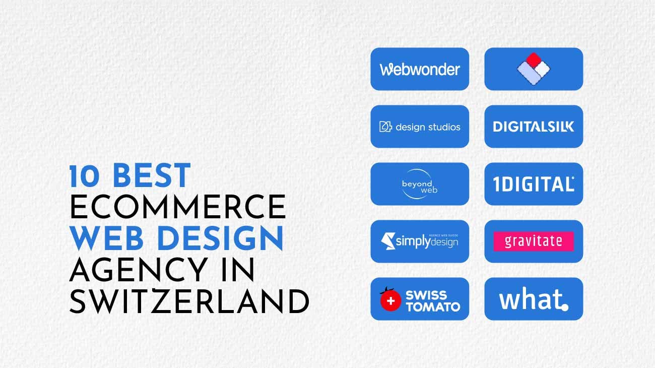Top 10 Best E-Commerce Web Design Agencies in Switzerland (2026)